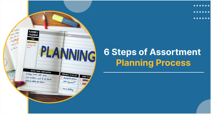 6 Steps of the Assortment Planning Process - PPN Solutions